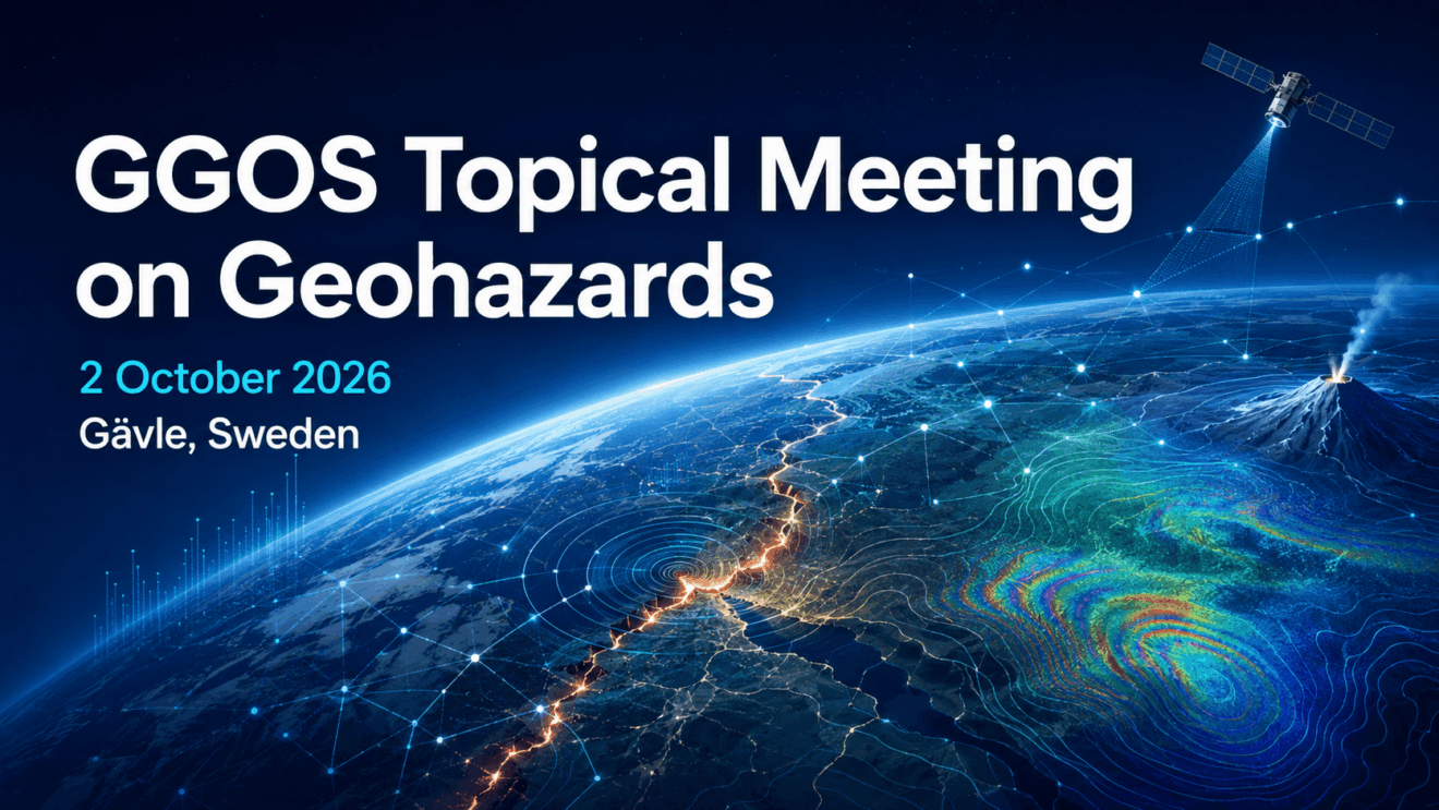 Geodesy for Safer Societies: Join the GGOS Topical Meeting on Geohazards